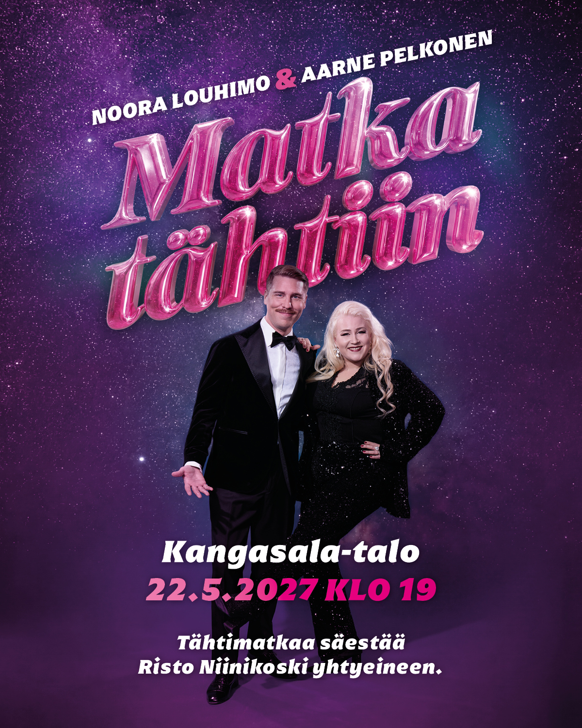 Noora Louhimo ja Aarne Pelkonen yhdistävät äänensä Matka tähtiin -konsertissa Kangasala-talossa 22.5.2027. Luvassa upeita duettoja ja suuria tunteita.